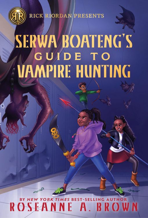 Produktbild: Rick Riordan Presents: Serwa Boateng's Guide to Vampire Hunting