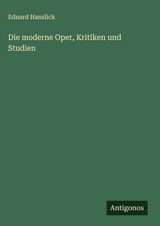Produktbild: Die moderne Oper, Kritiken und Studien