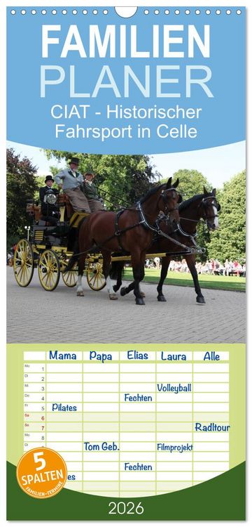 Produktbild: Familienplaner 2026 - CIAT - Historischer Fahrsport in Celle mit 5 Spalten (Wandkalender, 21 x 45 cm) CALVENDO