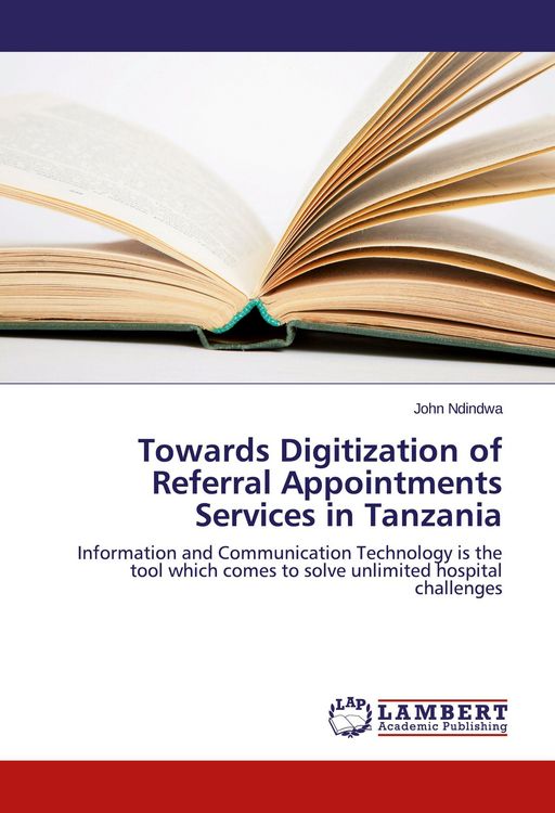 Produktbild: Towards Digitization of Referral Appointments Services in Tanzania