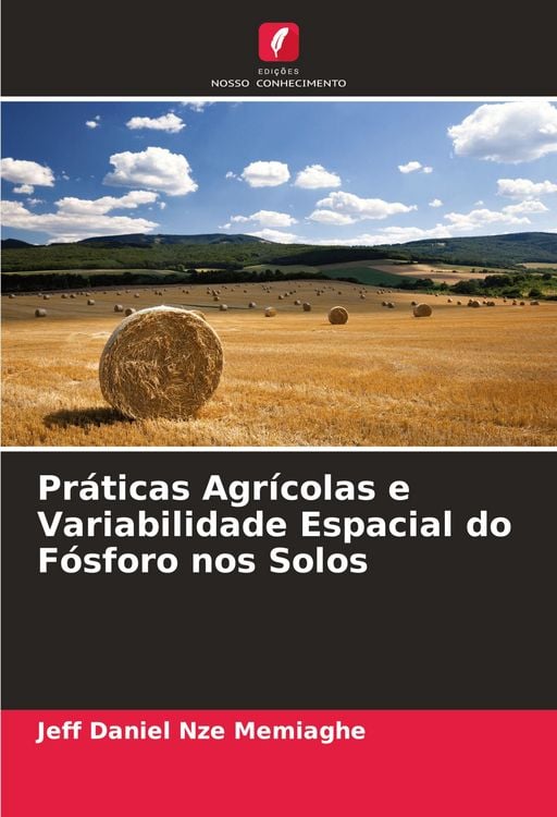 Produktbild: Pr&aacute;ticas Agr&iacute;colas e Variabilidade Espacial do F&oacute;sforo nos Solos