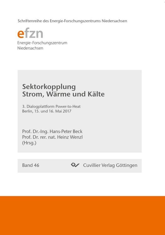 Produktbild: Sektorkopplung Strom, W&auml;rme und K&auml;lte. 3. Dialogplattform Power-to-Heat Berlin, 15. und 16. Mai 2017