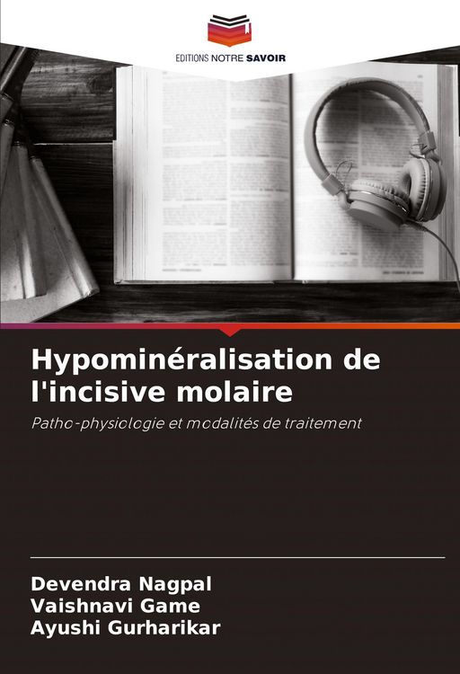Produktbild: Hypomin&eacute;ralisation de l'incisive molaire