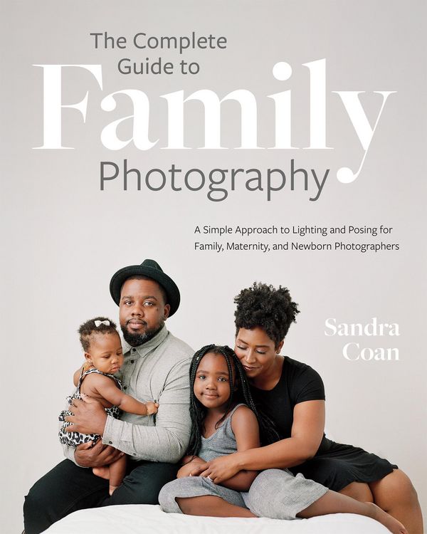 Produktbild: The Complete Guide to Family Photography