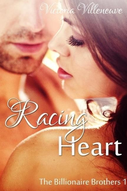 Produktbild: Racing Heart (The Billionaire Brothers 1)