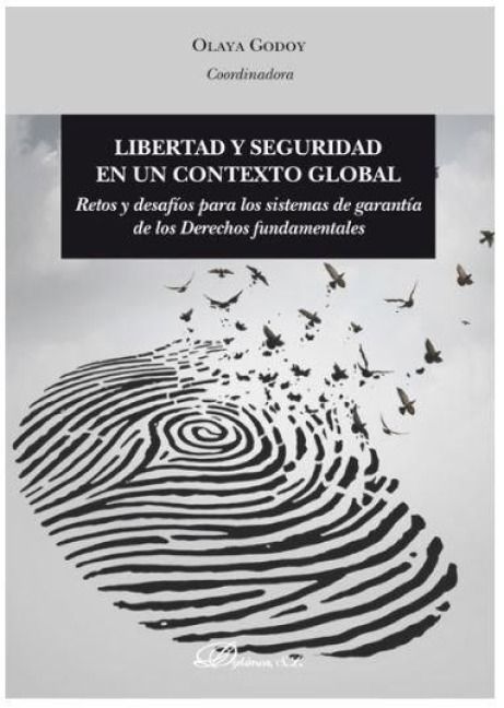 Produktbild: Libertad y seguridad en un contexto global : retos y desaf&iacute;os para los sistemas de garant&iacute;a de los derechos fundamentales