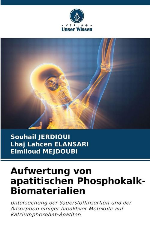 Produktbild: Aufwertung von apatitischen Phosphokalk-Biomaterialien