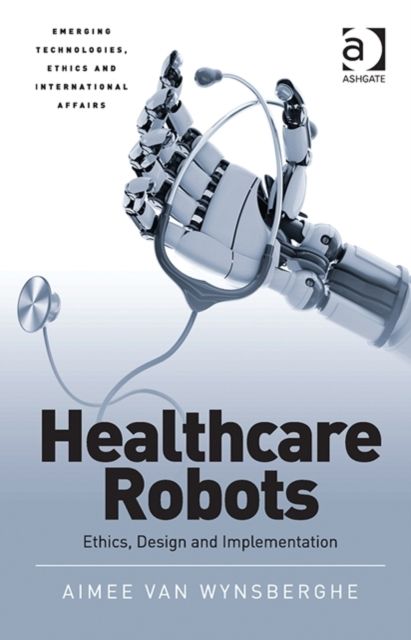 Produktbild: Wynsberghe, A: Healthcare Robots