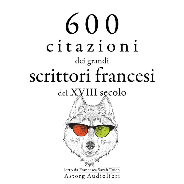 Produktbild: 600 citazioni dei grandi scrittori francesi del XVIII secolo