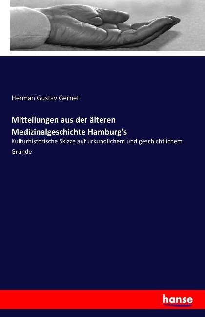 Produktbild: Mitteilungen aus der &auml;lteren Medizinalgeschichte Hamburg's