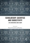 Produktbild: Scholarship, Sacrifice and Subjectivity