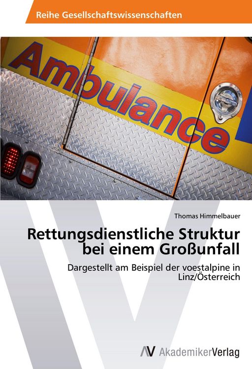 Produktbild: Rettungsdienstliche Struktur bei einem Gro&szlig;unfall