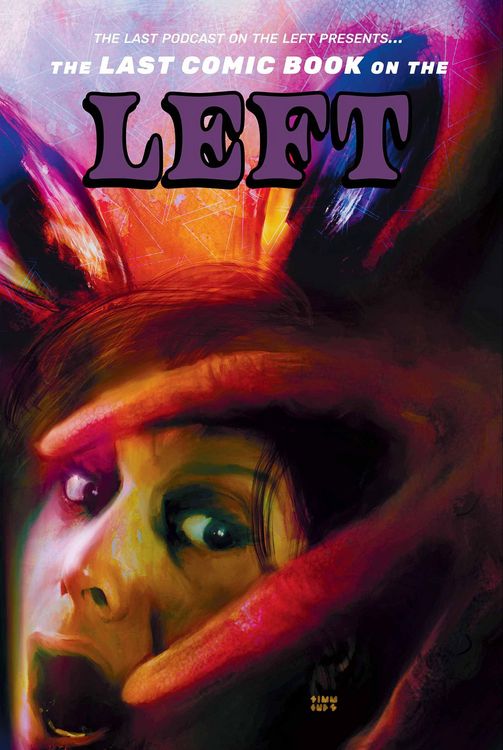 Produktbild: The Last Podcast on the Left Presents: The Last Comic Book on the Left Vol 4 (Deluxe Edition)