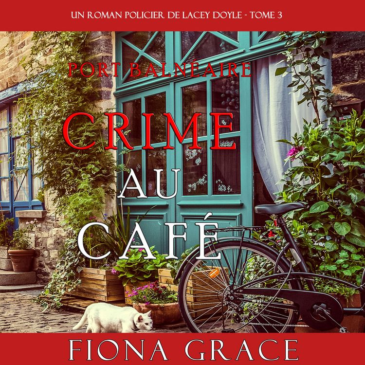 Produktbild: Crime au Caf&eacute; (Un Roman Policier de Lacey Doyle &ndash; Tome 3)
