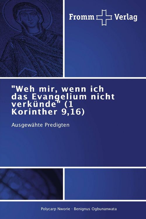 Produktbild: "Weh mir, wenn ich das Evangelium nicht verk&uuml;nde" (1 Korinther 9,16)