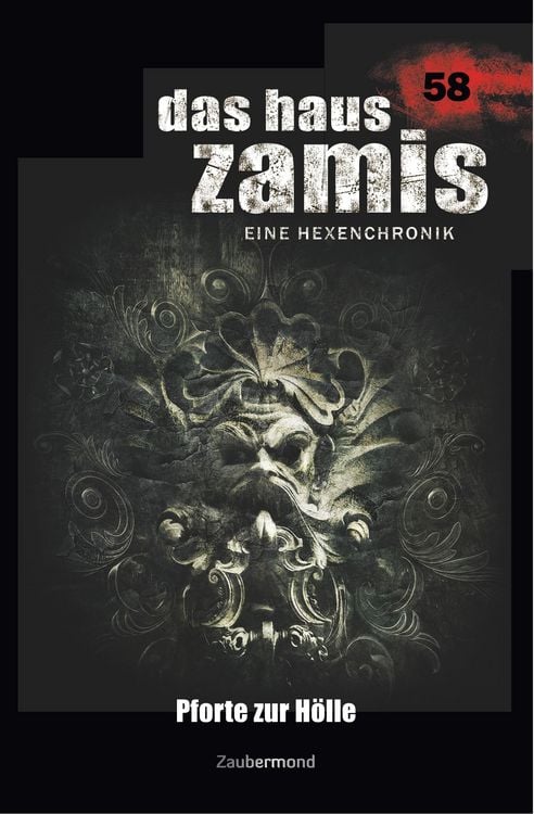 Produktbild: Thurner, M: Haus Zamis 58 - Pforte zur H&ouml;lle