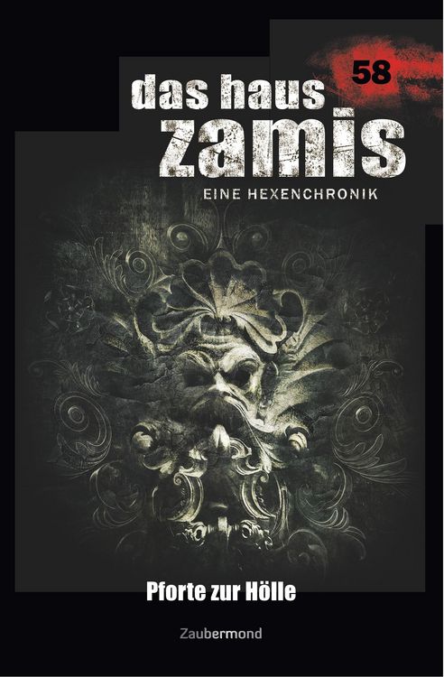 Produktbild: Thurner, M: Haus Zamis 58 - Pforte zur H&ouml;lle