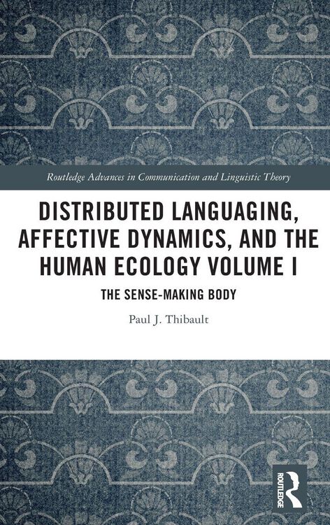 Produktbild: Distributed Languaging, Affective Dynamics, and the Human Ecology Volume I