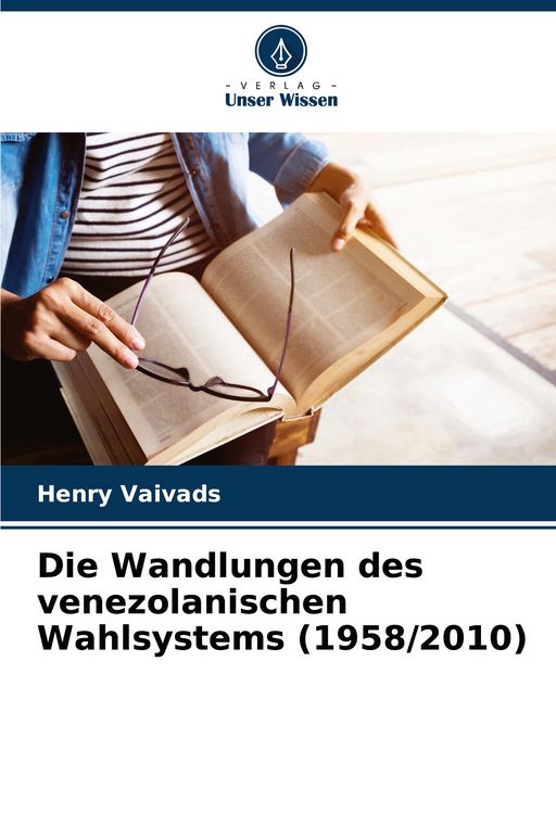 Produktbild: Die Wandlungen des venezolanischen Wahlsystems (1958/2010)