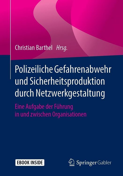 Produktbild: Polizeiliche Gefahrenabwehr und Sicherheitsproduktion durch Netzwerkgestaltung