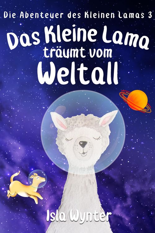 Produktbild: Das Kleine Lama Tr&auml;umt vom Weltall