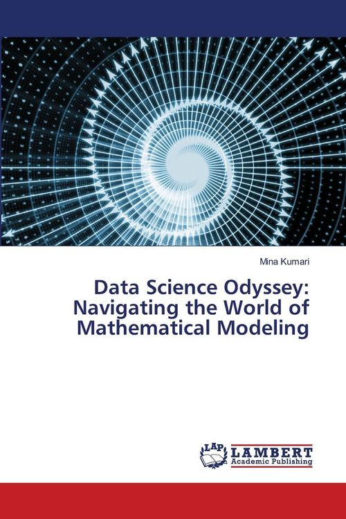 Produktbild: Data Science Odyssey: Navigating the World of Mathematical Modeling