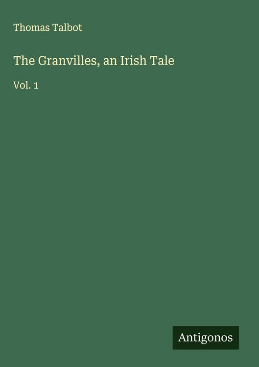 Produktbild: The Granvilles, an Irish Tale