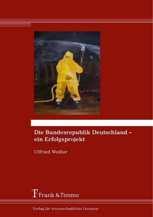 Produktbild: Die Bundesrepublik Deutschland &ndash; ein Erfolgsprojekt