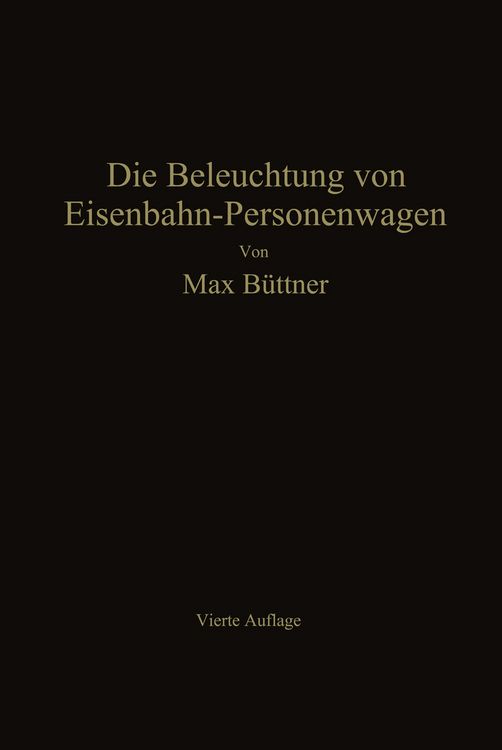Produktbild: Die Beleuchtung von Eisenbahn-Personenwagen