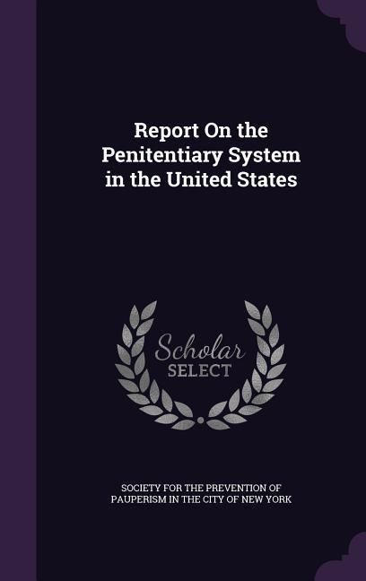 Produktbild: Report On the Penitentiary System in the United States