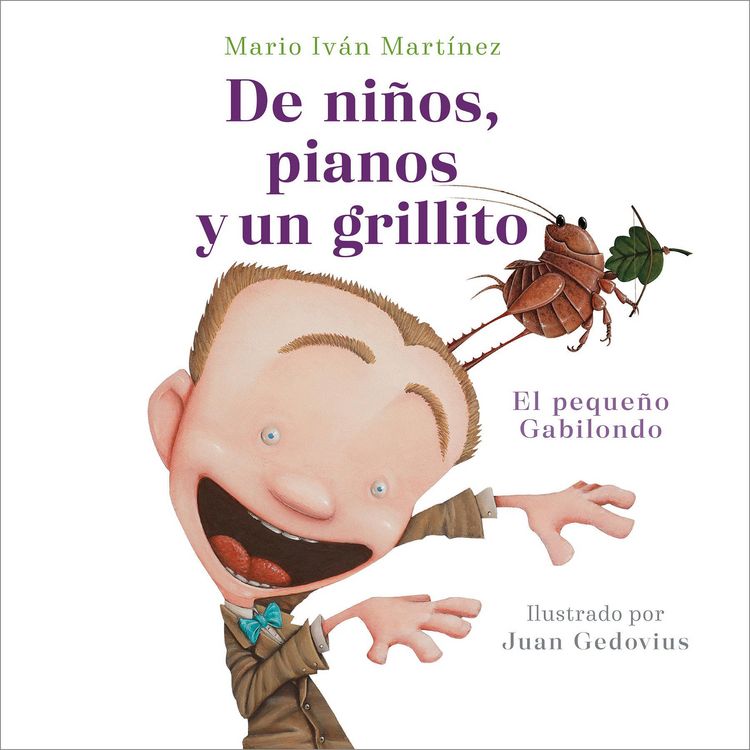 Produktbild: De Ni&ntilde;os, Pianos Y Un Grillito. El Peque&ntilde;o Gabilondo / Children, Pianos, and a Cricket