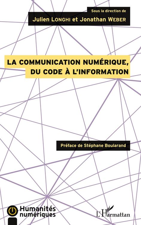 Produktbild: La communication num&eacute;rique, du code &agrave; l'information