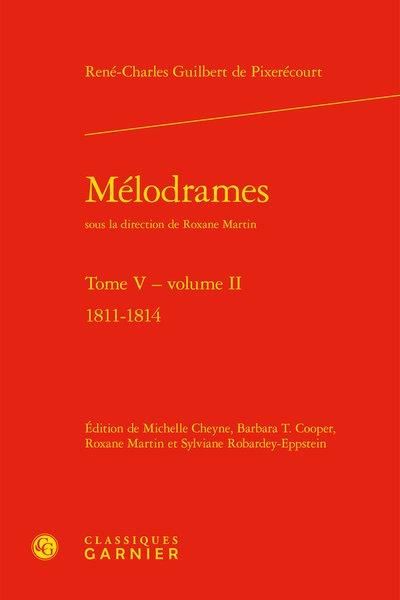 Produktbild: Melodrames Tome 5, Tome 2 ; 1811-1814