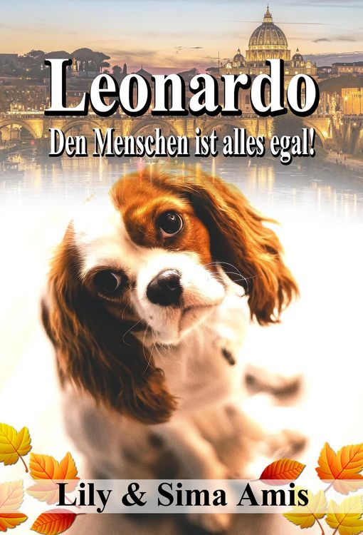 Produktbild: Leonardo, Den Menschen Ist Alles Egal!