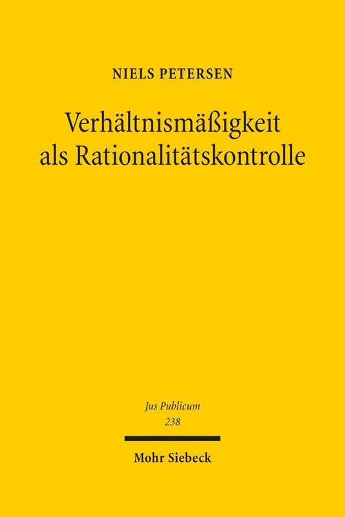 Produktbild: Verhältnismäßigkeit als Rationalitätskontrolle