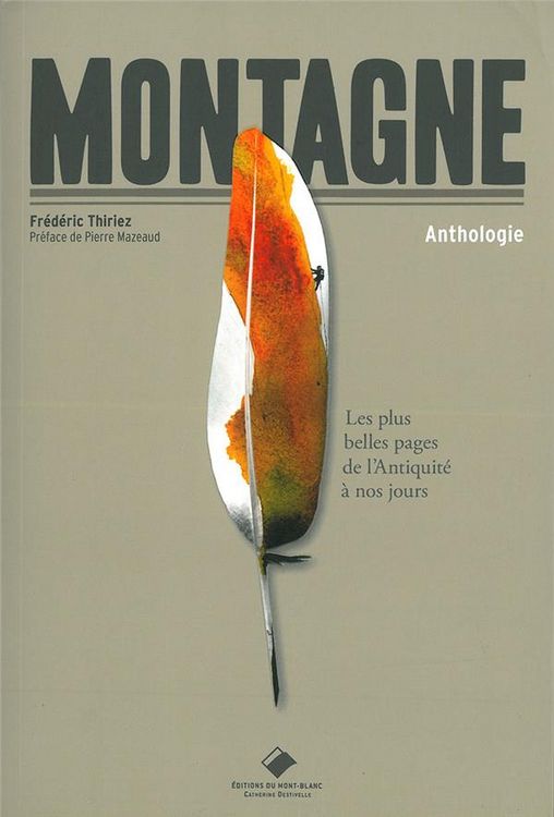 Produktbild: Montagne : les plus belles pages de l'Antiquit&eacute; &agrave; nos jours