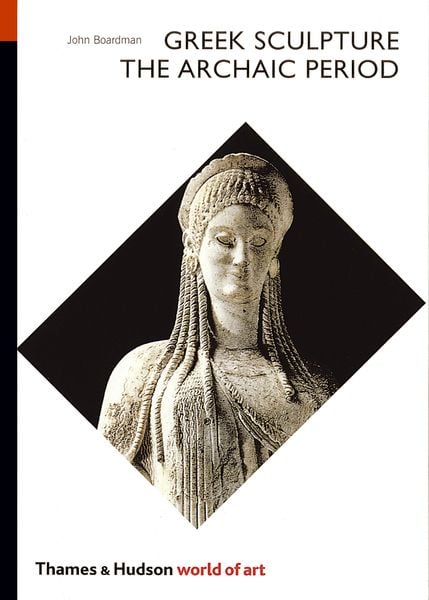 Produktbild: Greek Sculpture Greek Sculpture Greek Sculpture: The Archaic Period the Archaic Period the Archaic Period