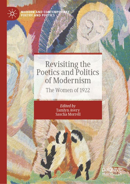 Produktbild: Revisiting the Poetics and Politics of Modernism