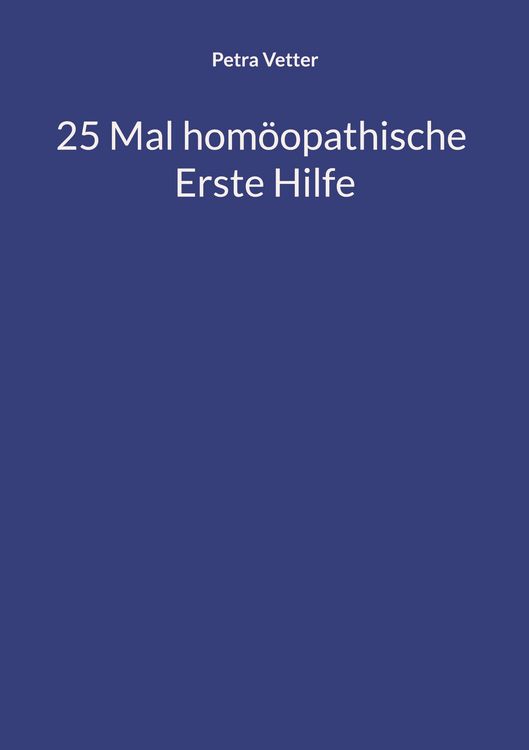 Produktbild: 25 Mal hom&ouml;opathische Erste Hilfe