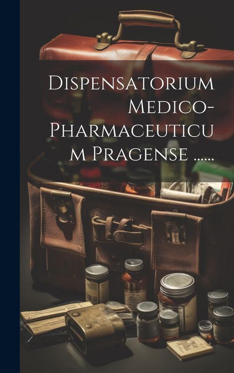 Produktbild: Dispensatorium Medico-pharmaceuticum Pragense ......