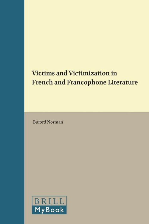 Produktbild: Victims and Victimization in French and Francophone Literature
