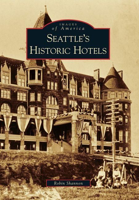 Produktbild: Seattle's Historic Hotels