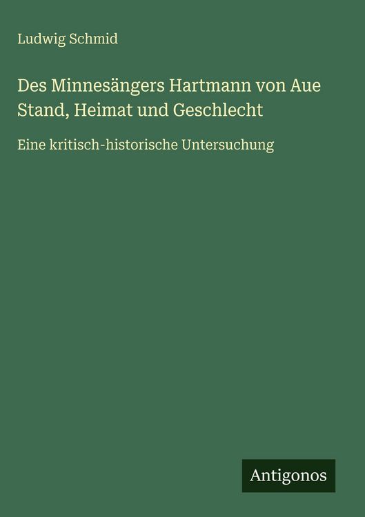 Produktbild: Des Minnes&auml;ngers Hartmann von Aue Stand, Heimat und Geschlecht