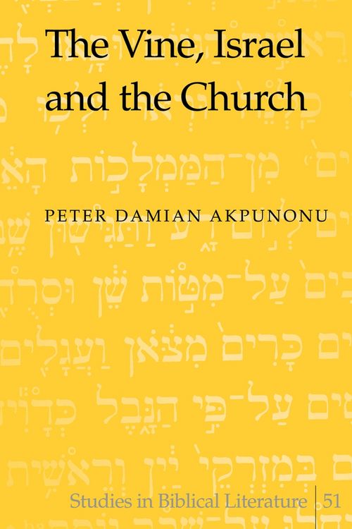 Produktbild: The Vine, Israel and the Church