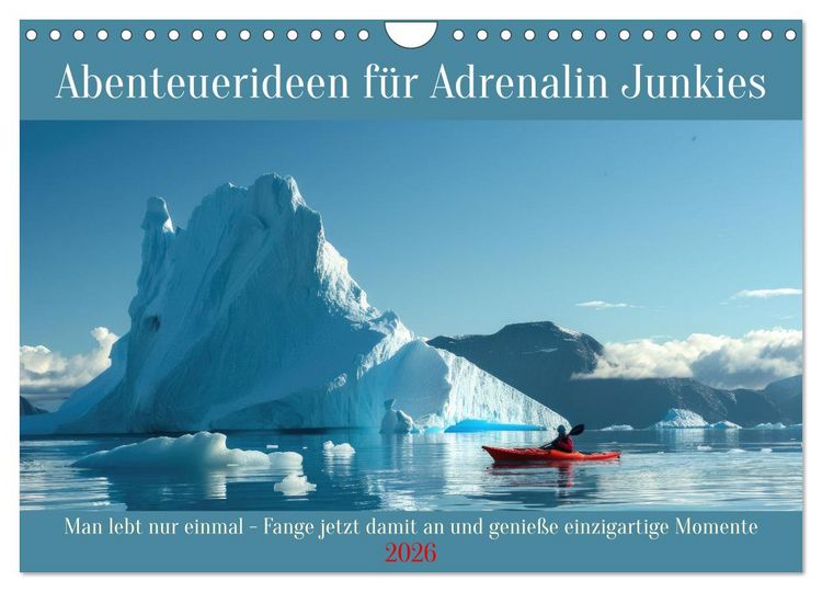 Produktbild: Abenteuerideen f&uuml;r Adrenalin Junkies (Wandkalender 2026 DIN A4 quer), CALVENDO Monatskalender