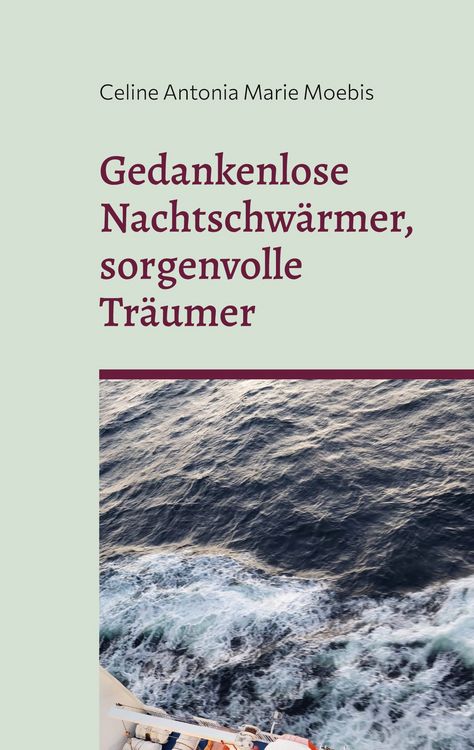 Produktbild: Gedankenlose Nachtschw&auml;rmer, sorgenvolle Tr&auml;umer