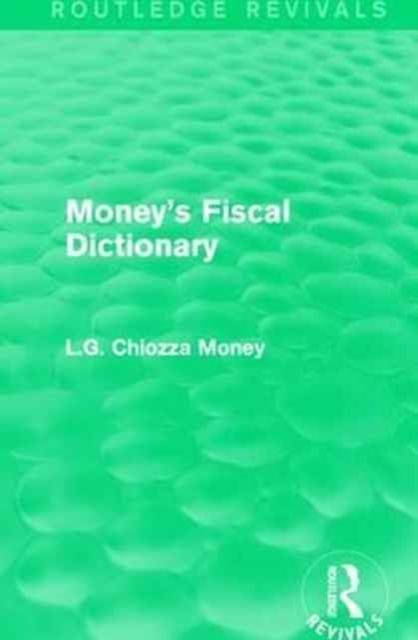 Produktbild: Chiozza Money, L: Money's Fiscal Dictionary