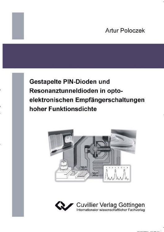 Produktbild: Gestapelte PIN-Dioden und Resonaztunneldioden in opto-elektronischen Empf&auml;ngerschaltungen hoher Funktionsdichte