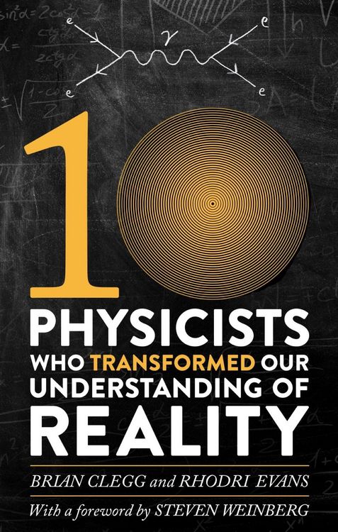 Produktbild: Ten Physicists who Transformed our Understanding of Reality