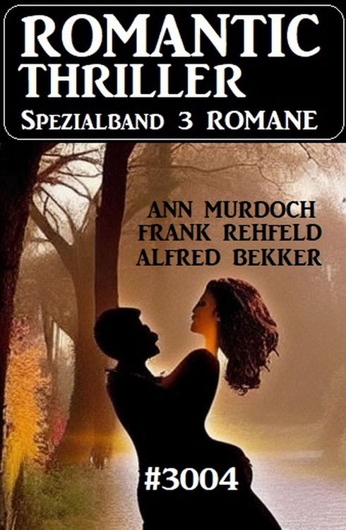 Produktbild: Romantic Thriller Spezialband 3004 - 3 Romane